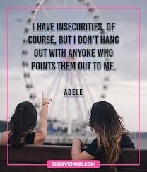 Best ★insecure quotes★ at quotes.as. Quotes About Jealousy Insecurity Love Realtionships Big Hive Mind