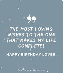 Happy Birthday Lover Happy Birthday Boyfriend Quotes Happy Birthday Quotes For Her Happy Birthday Quotes For Him