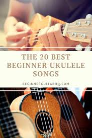 Use transpose and capo to change the chords. 20 Easy Ukulele Songs For Beginners Master Beginner Ukulele Songs In 20 Hours Beginner Guitar Hq