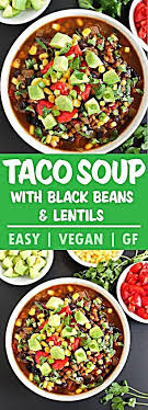 Black Bean Lentil Taco Soup In 2020 Lentil Recipes Vegan Soup Recipes Lentil Tacos