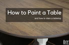 Both exterior paint and wood stain can do the job, but which offers the better finish? How To Paint A Table And Stain A Tabletop The Diy Dreamer