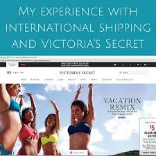 I purchased the following things on 10 november from an ongoing deal through which i could buy 2 items and get 2 free from. Victoria S Secret International Shipping Review Read Before You Order