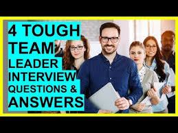 4 Tough Team Leader Interview Questions And Answers Youtube