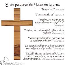 Siete Palabras De Jesus En La Cruz Holy Week God Letters