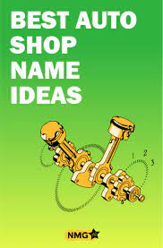 Best Auto Shop Name Ideas Mechanic Shop Names Auto Part Shop Names Shop Name Ideas Car Shop Auto Parts Shop