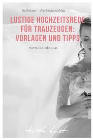 Lustige Hochzeitsrede Fur Trauzeugen Planung Tipps Vorlagen In 2020 Lustige Hochzeitsrede Hochzeitsreden Trauzeugin Hochzeit