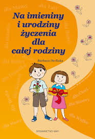 21 stycznia to dzień babci. Na Imieniny I Urodziny Zyczenia Dla Calej Rodziny Derlicka Barbara 9788377671504 Amazon Com Books