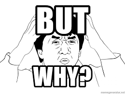 These days, it's pretty universally recognized. But Why Jackie Chan Meme Meme Generator