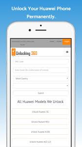 Feb 24, 2021 · defeating huawei's draconian security measures wasn't an easy task, but a developer named andrey smirnoff actually managed to decipher the bootloader unlock code … Unlock Huawei Phone Unlocking360 Com Pour Android Telechargez L Apk