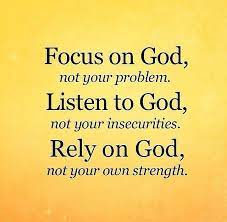 Focus On God Listen To God Rely On God Friends Quotes Healing Prayer Quotes Words Of Encouragement