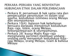 31 ogos 1957 berikutnya diperkenalkan sebagai perkara 79. Perlembagaan Malaysia Dan Hubungan Etnik Ppt Download