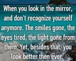 Pin By Kaz Lester On Quotes Look In The Mirror Quotes Light