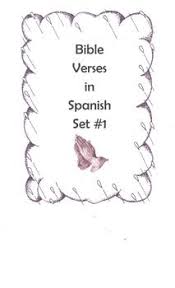 There are many famous bible verses that have been immortalized in history. Bible Verses In Spanish 1 By Sonia Borrero Teachers Pay Teachers