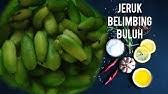 Tips buat jeruk belimbing besi. Resepi Jeruk Belimbing Buluh Asam Boi Mesti Cuba Youtube