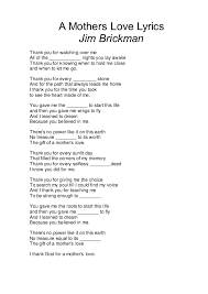 And as the years grow onward i'll settle down in life. A Mothers Love Lyric Missing