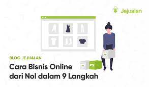 Saat ini untuk memperoleh pendapatan tambahan bisa dilakukan melalui berbagai upaya seperti mulai menggeluti dunia bisnis. 9 Langkah Memulai Bisnis Dari Nol Kumpulan Tips Dan Trik Toko Online Terbaik