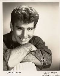 Buddy Knox rockabilly pioneer life and career