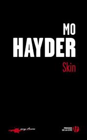 Tokyo mo hayder 179 critiques 105 citations ajouter à mes livres: Mo Hayder Skin Romans Policiers Livres Numeriques Renaud Bray Com Livres Cadeaux Jeux