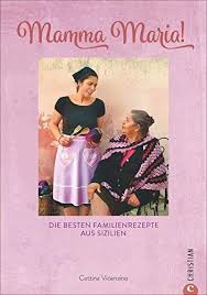 Kochbuch Mamma Maria Die Besten 80 Familienrezepte Aus Https Www Amazon De Dp 3959612818 Ref Cm Sw R Pi Dp U Familien Rezepte Familienrezepte Kochbuch