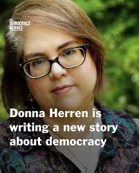 Donna Herren is a Democracy Hero. Donna is an author and Co-Founder of  Romancing the Vote. Co-founded alongside Bree Bridges and Courtney Milan,  @romancingthevote is a collective of romance authors dedicated to