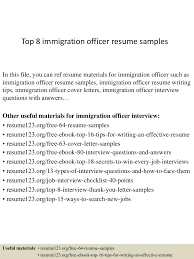 Top 8 Immigration Officer Resume Samples
