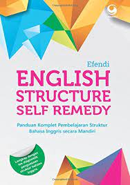Aku takkan pernah jadi sempurna ingin aku tetap seperti adanya jangan salahkan jika diriku. English Structure Self Remedy Indonesian Edition Efendi Efendi 9786022511106 Amazon Com Books