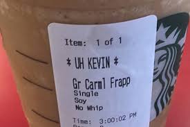 The first question is why do they write your name on an order? 16 Starbucks Name Fails That Are So Wrong They Re Right