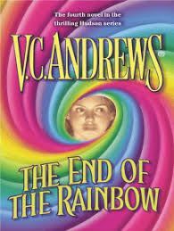 Apparently momma just reached in and took books from the shelves downstairs. Read The End Of The Rainbow Online By V C Andrews Books