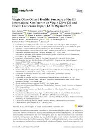 Pdf Virgin Olive Oil And Health Summary Of The Iii International Conference On Virgin Olive Oil And Health Consensus Report Jaen Spain 2018