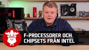 Vilket Moderkort Ska Du Ha Till Din Intel Processor Och Vad Betyder F Youtube