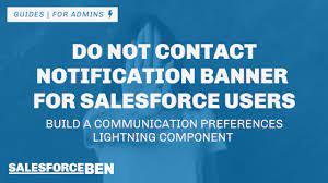 Do Not Contact Notification Banner For Salesforce Users