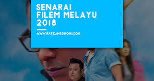 Kali ini kami bawakan 10 drama melayu paling sweet dan mempunyai. Senarai Filem Melayu 2018 Rafzantomomi