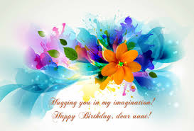 But you remain wonderful, you remain perfect and very special. Happy Birthday Aunt Wishes Wallpapers