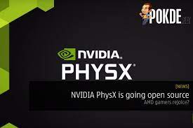 Nvidia Physx Is Going Open Source Amd Gamers Rejoice Pokdenet Nvidia Open Source Amd