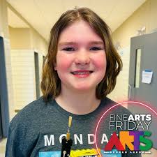 Welcome to Fine Arts Friday! Today we spotlight Broken Arrow High School  senior Chrystal Gunther and Oneta Ridge seventh grade student Annabeth  Timm. Chrystal is an active member in the band program,