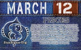 March 12 Birthday Birthday Horoscope Birthday Personality February Zodiac Sign