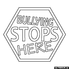 Free be a buddy, not a bully activities and classroom resources! Bullying Stops Here Coloring Page Bullying Activities Bullying Posters Anti Bullying Activities