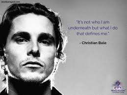 These batman quotes range from quotes from the dark knight himself, to his trusted butler alfred pennyworth. Christian Bale Quotes Motivational Quotes In English Motivational Quotes On Life Motivational Quotes With Images