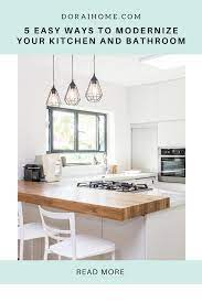 5 Easy Ways To Modernize Your Kitchen And Bathroom From A Design Expert Interior Design Kitchen Kitchen Design Small Kitchen Remodel Small