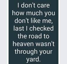 Last Time I Checked Your Judgment Isn T What S Standing Between Me And God Life Quotes Inspirational Quotes Memes Quotes