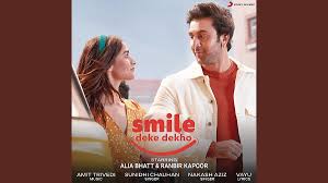 Smile Deke Dekho Lyrics Ranbir Alia Lays Song Sunidhi Chauhan Mehkash labon pe aane lagi. smile deke dekho lyrics ranbir alia