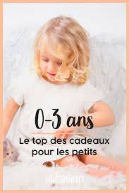0 3 Ans Top Des Cadeaux Incontournables Pour Bebe Cadeau Bebe 2 Ans Cadeau Enfant 2 Ans Cadeau Enfant 3 Ans
