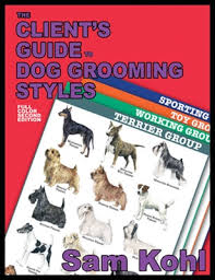 Maybe you would like to learn more about one of these? The Client S Guide To Dog Grooming Styles By Sam Kohl
