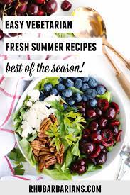 Vegetarian And Vegan Summer Recipes Rhubarbarians Summer Recipes Summer Salads Recipes