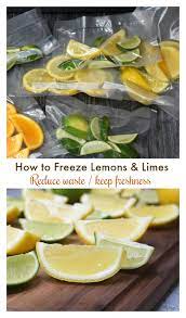How To Freeze Lemons And Limes