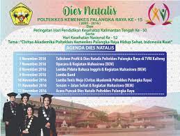 Dies natalis solis invicti (birthday of the unconquerable sun) is a winter solstice holiday celebrated on december 25th, in dedication to king helios. Dies Natalis Ke 15 Poltekkes Kemenkes Palangka Raya Politeknik Kesehatan Kemenkes Palangka Raya