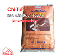 Keo Dán Gạch Supon Cao Cấp Đảm Bảo Chính Hãng