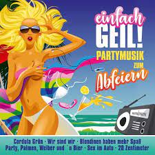 Share your thoughts about the einfach geil! Einfach Geil Partymusik Zum Abfeiern 2 Cds Jpc