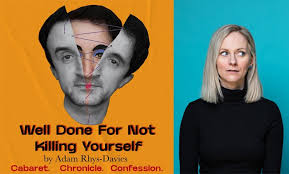 Well Done For Not Killing Yourself by Adam Rhys-Davies (WIP) & Decisions  Decisions by Nerine Skinner (WIP)