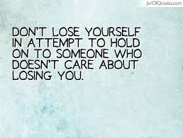 If you want to fly, you have to g. Quotes About Don T Lose Yourself 78 Quotes